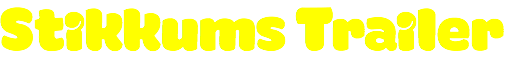 Stikkums Trailer